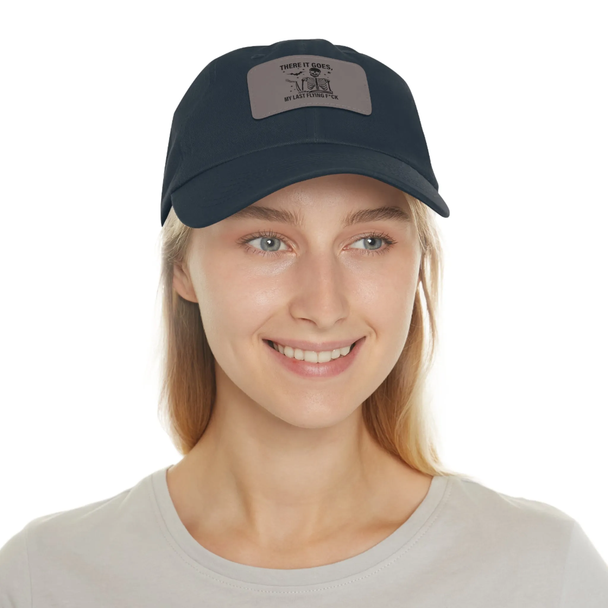 There It Goes My Last Flying Fuck | Dad Hat with Rectangular Leather Patch | Unisex Hat